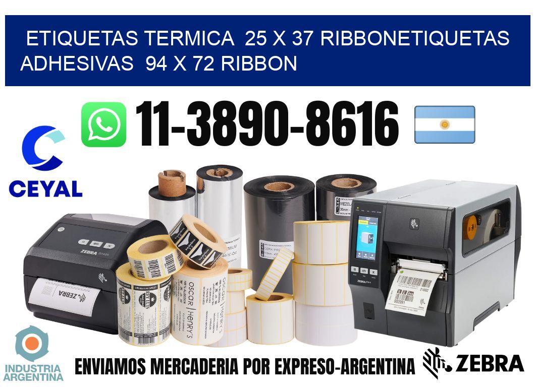 Etiquetas termica  25 x 37 ribbonEtiquetas adhesivas  94 x 72 ribbon