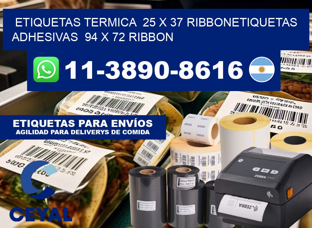 Etiquetas termica  25 x 37 ribbonEtiquetas adhesivas  94 x 72 ribbon