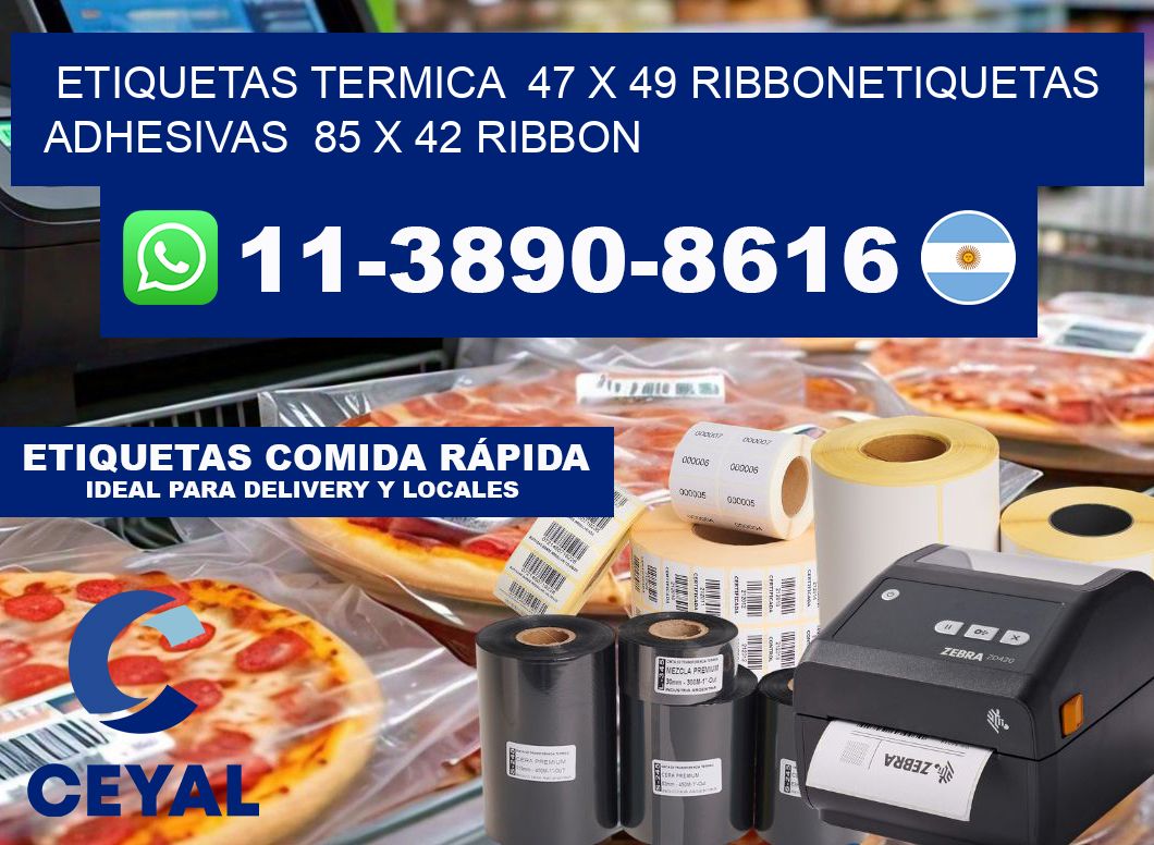 Etiquetas termica 47 x 49 ribbonEtiquetas adhesivas 85 x 42 ribbon