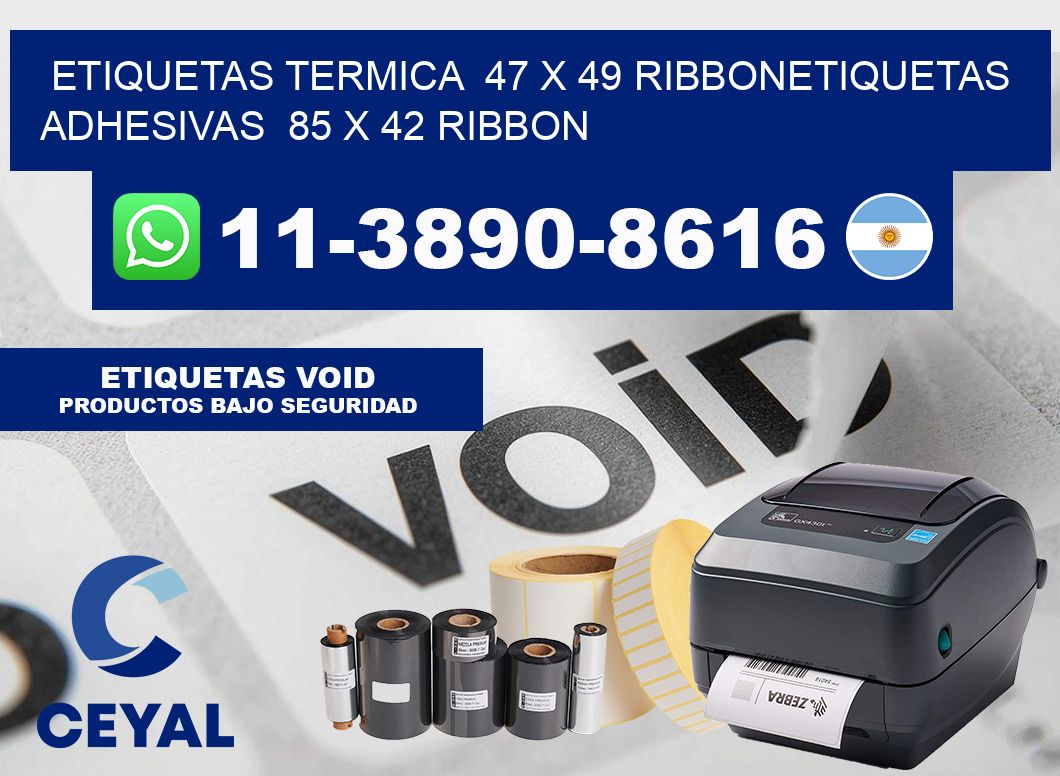 Etiquetas termica 47 x 49 ribbonEtiquetas adhesivas 85 x 42 ribbon
