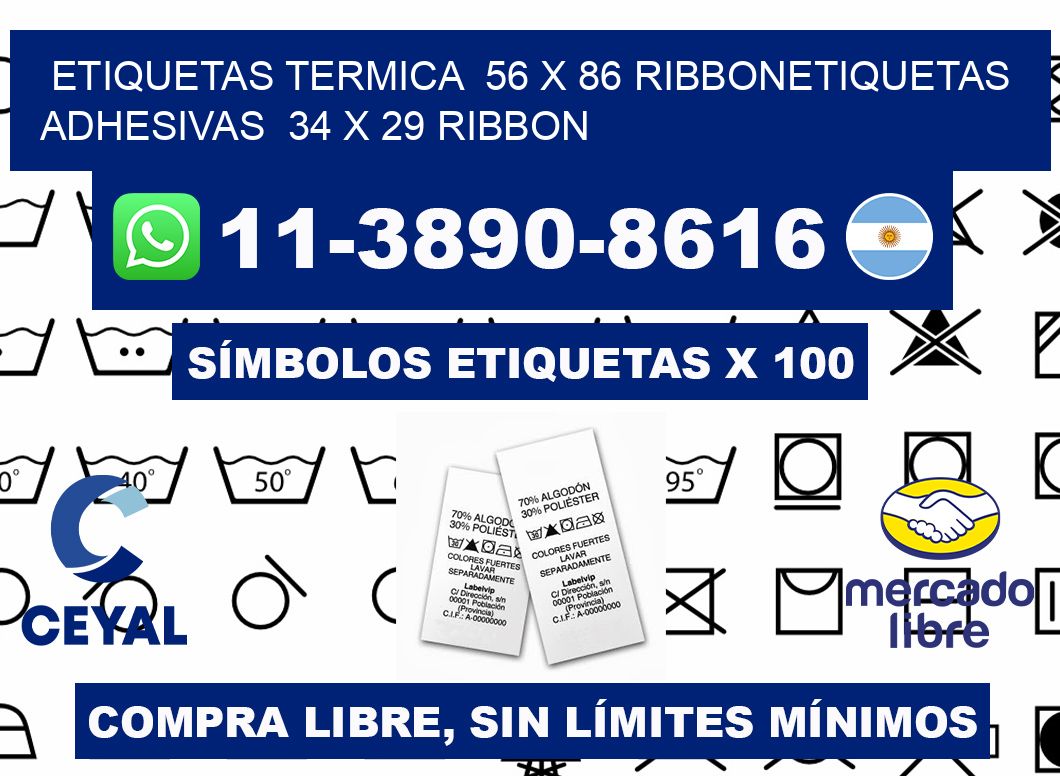 Etiquetas termica 56 x 86 ribbonEtiquetas adhesivas 34 x 29 ribbon