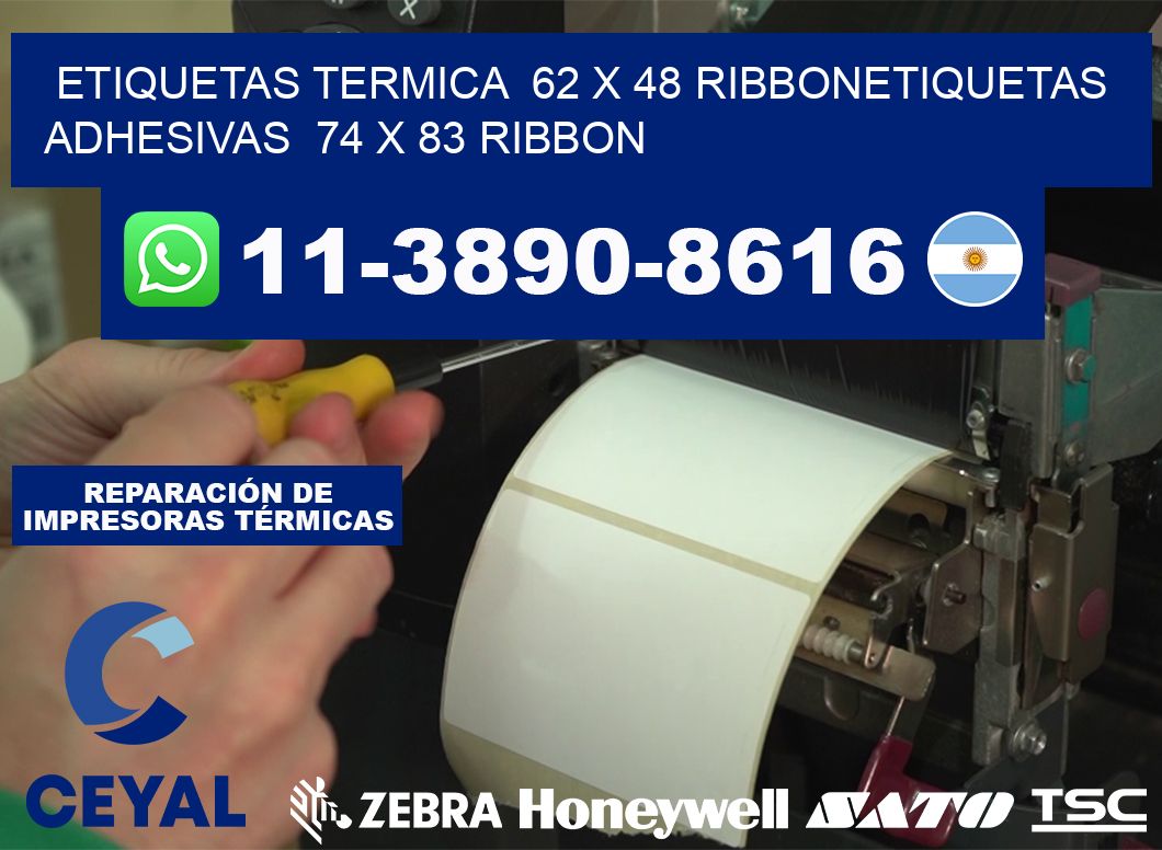 Etiquetas termica 62 x 48 ribbonEtiquetas adhesivas 74 x 83 ribbon