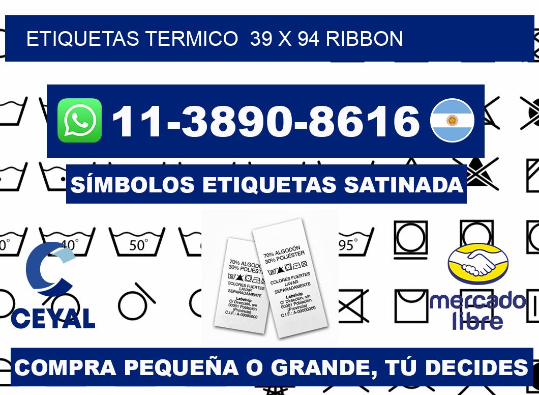 Etiquetas termico 39 x 94 ribbon
