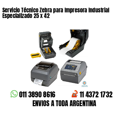 Servicio Técnico Zebra para Impresora Industrial Especializado 25 x 42