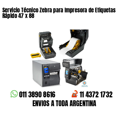 Servicio Técnico Zebra para Impresora de Etiquetas Rápido 47 x 88