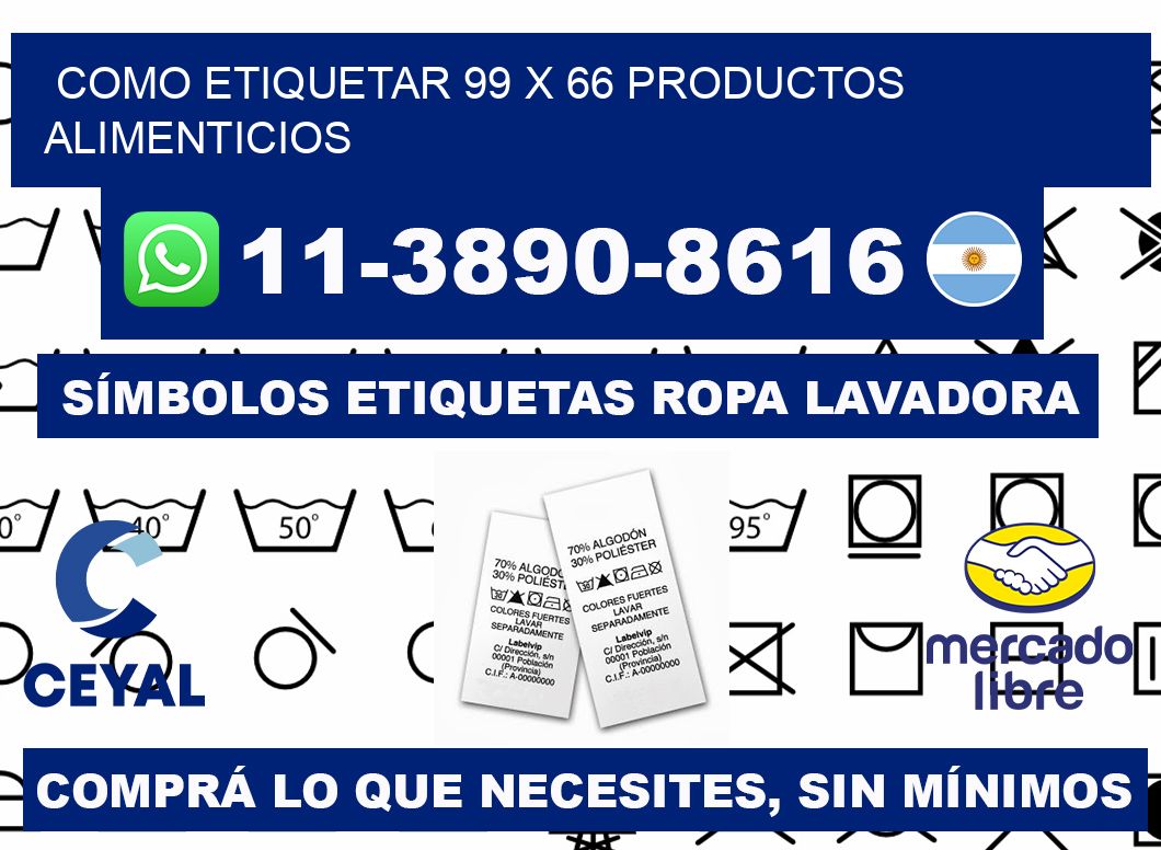 como etiquetar 99 x 66 productos alimenticios