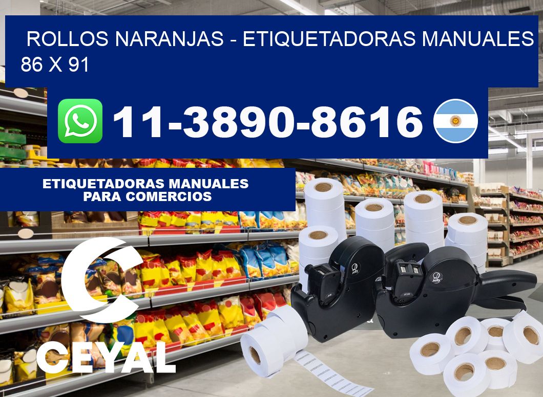 rollos naranjas - Etiquetadoras Manuales  86 x 91