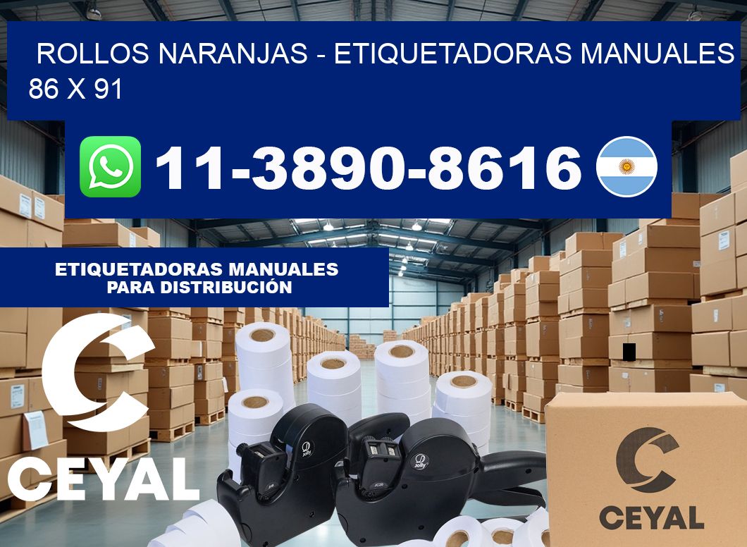 rollos naranjas – Etiquetadoras Manuales  86 x 91