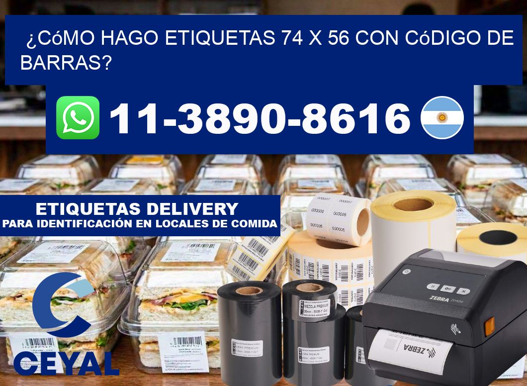 ¿Cómo hago etiquetas 74 x 56 con código de barras?