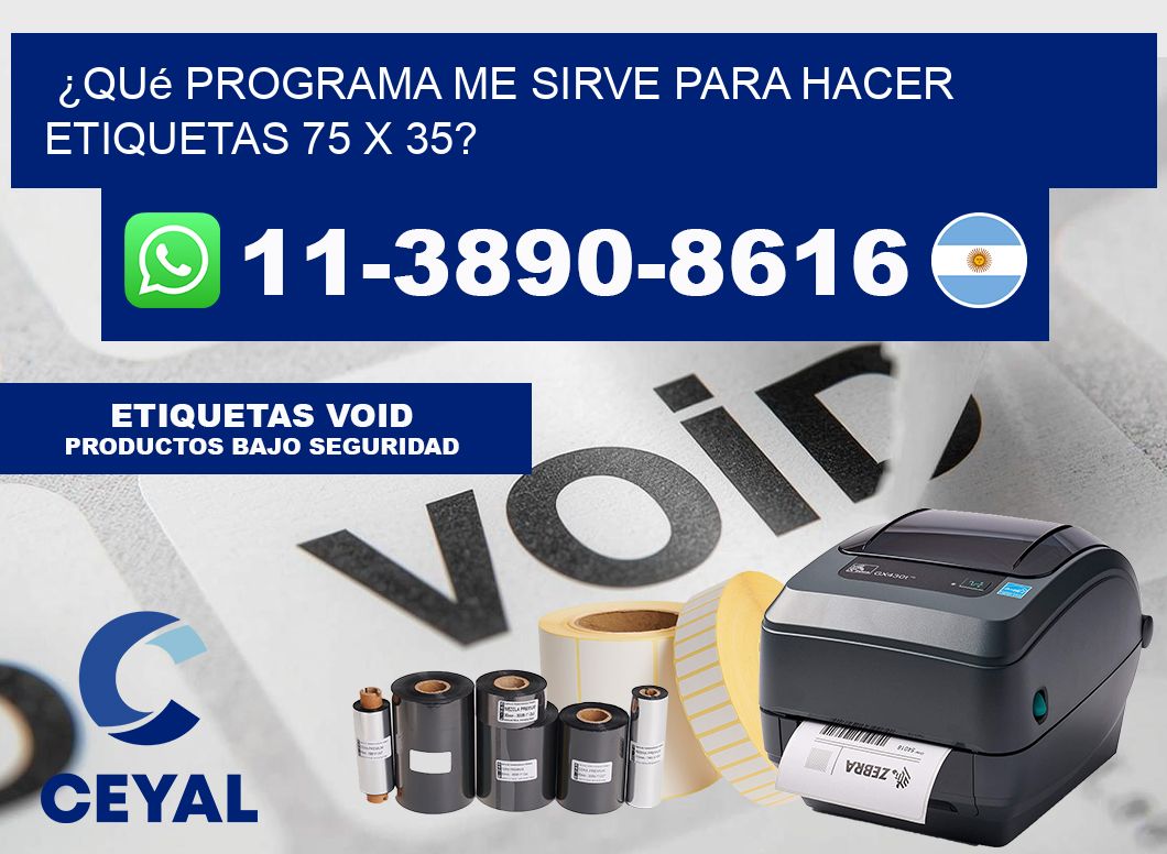 ¿Qué programa me sirve para hacer etiquetas 75 x 35?