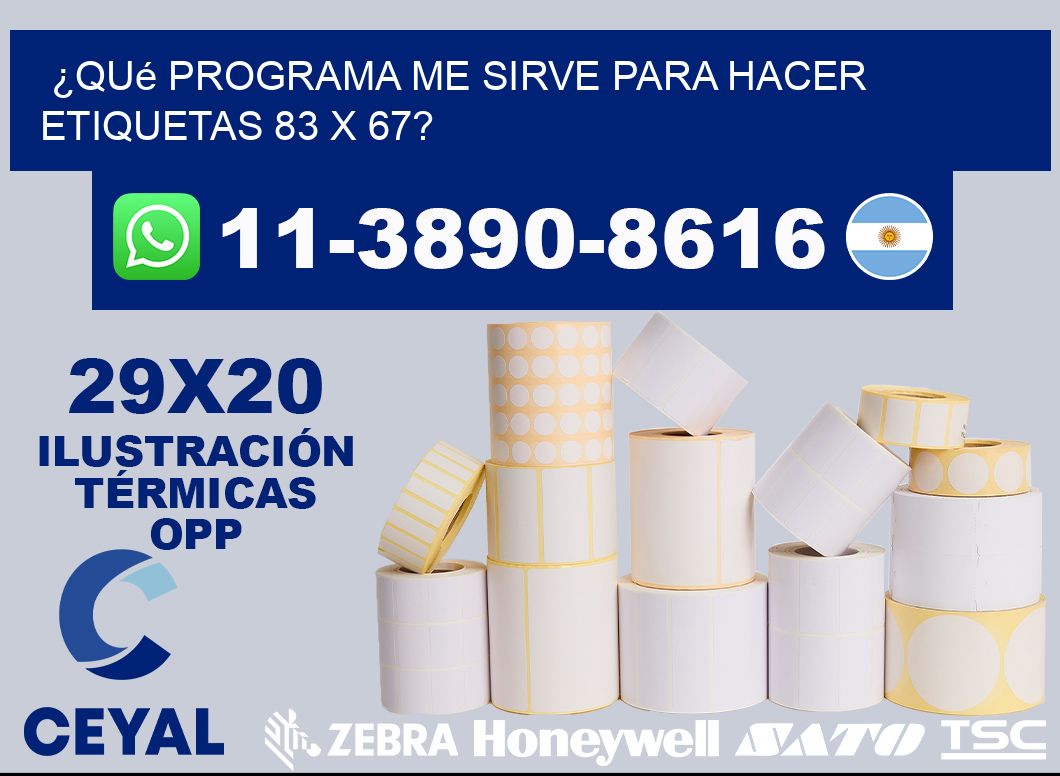 ¿Qué programa me sirve para hacer etiquetas 83 x 67?