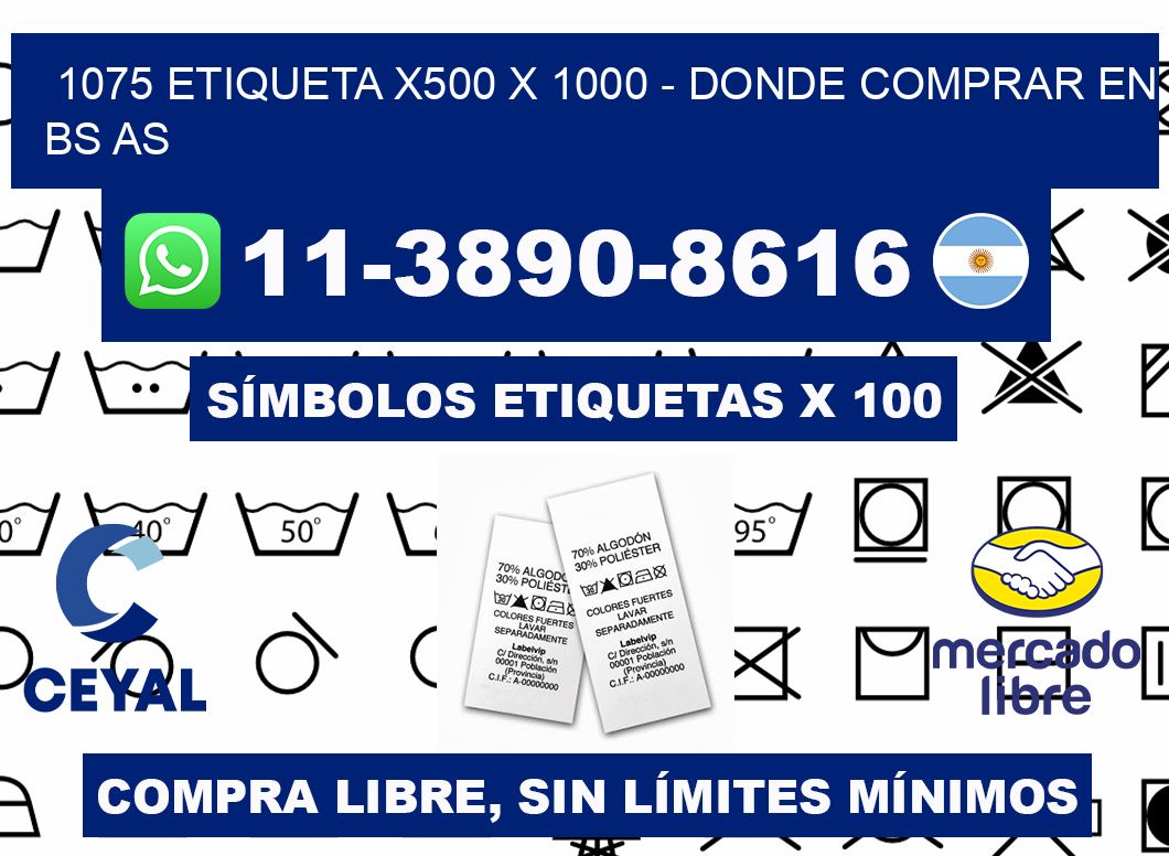 1075 etiqueta x500 x 1000 - Donde Comprar en bs as