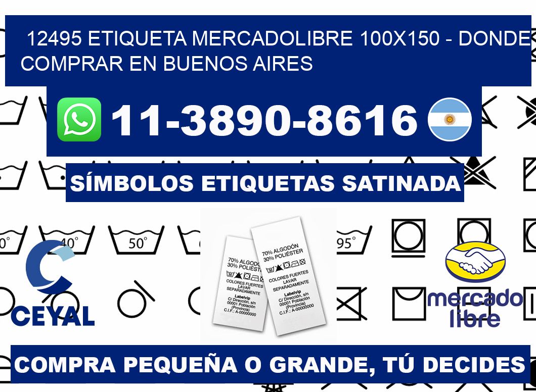 12495 etiqueta MercadoLibre 100x150 - Donde Comprar en Buenos Aires