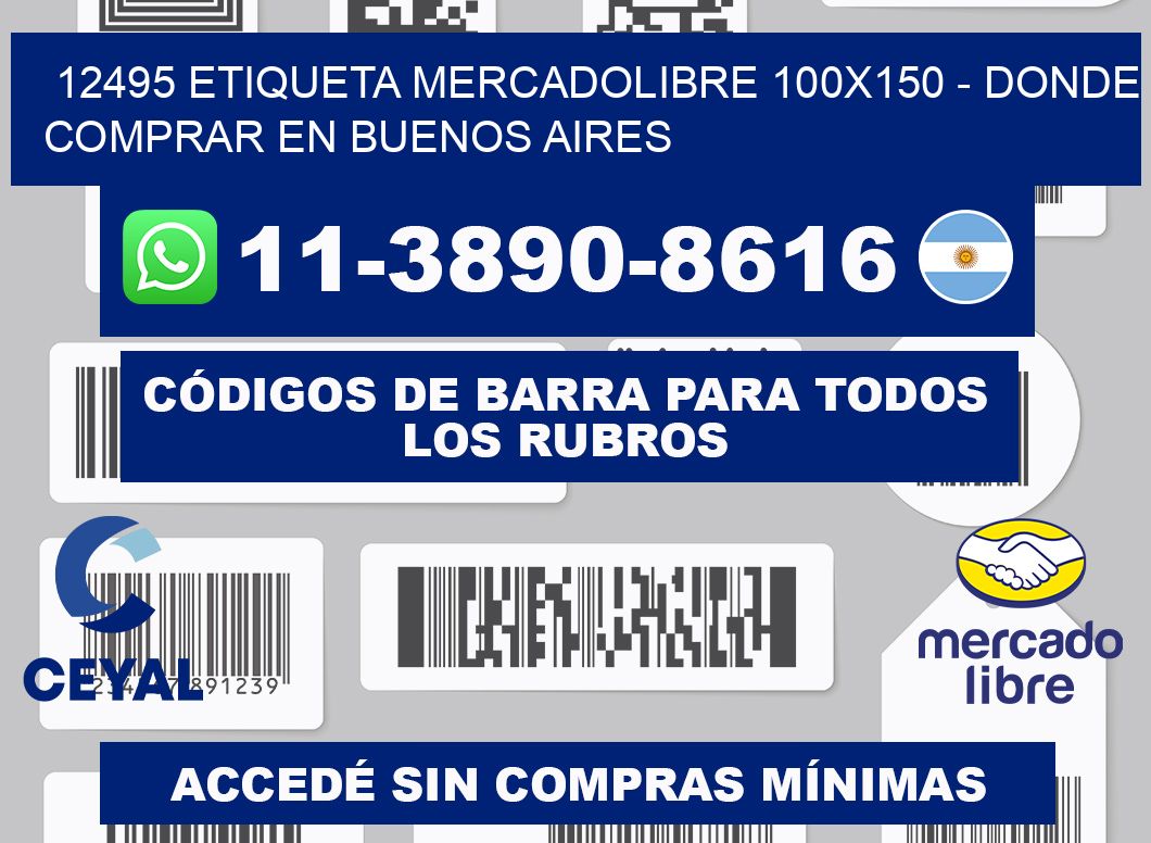 12495 etiqueta MercadoLibre 100x150 - Donde Comprar en Buenos Aires
