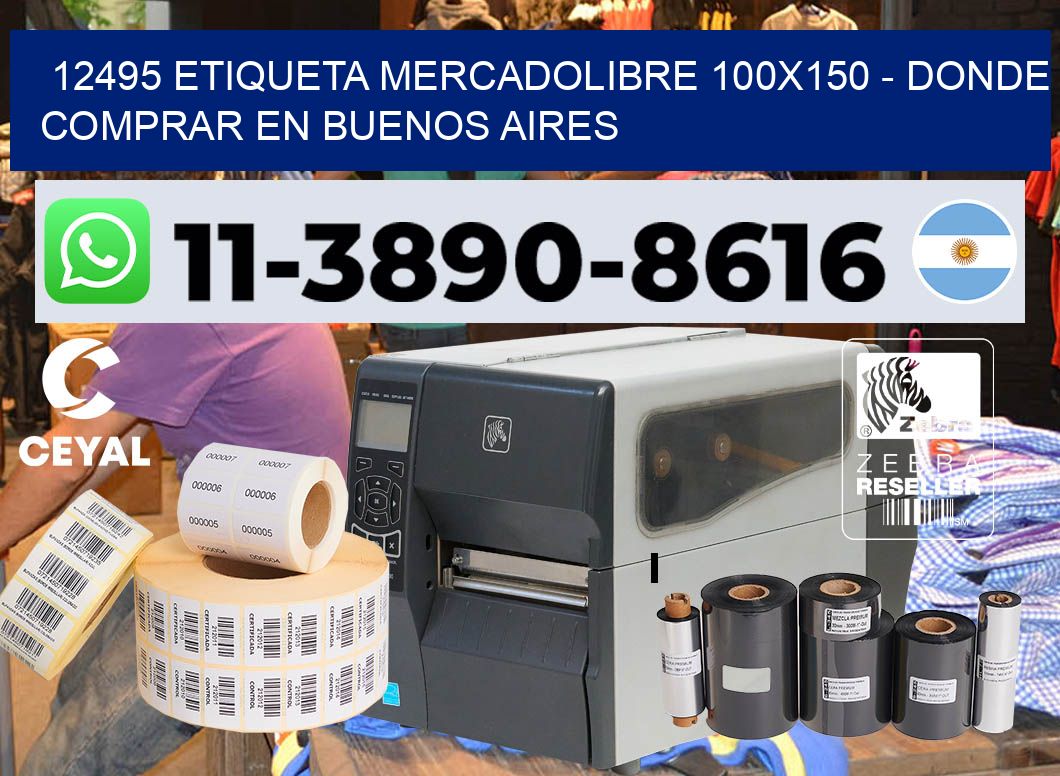 12495 etiqueta MercadoLibre 100×150 – Donde Comprar en Buenos Aires