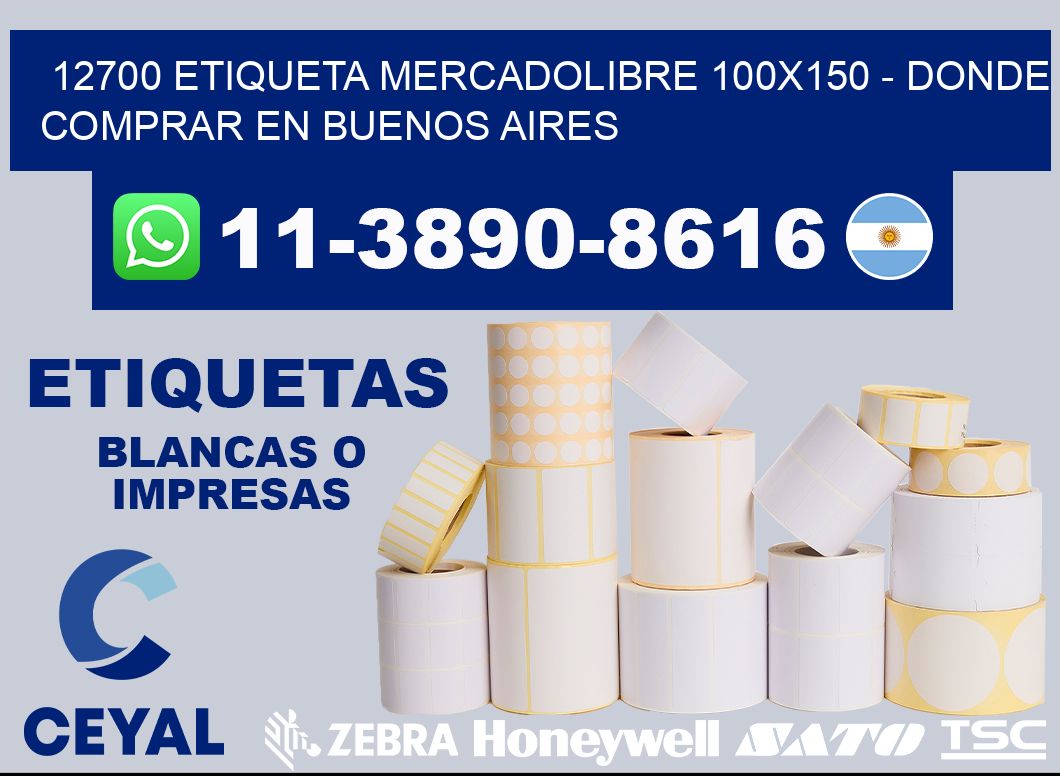 12700 etiqueta MercadoLibre 100x150 - Donde Comprar en Buenos Aires