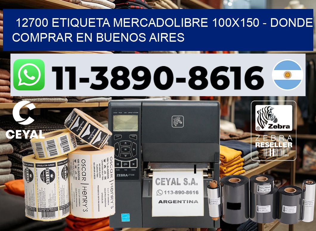 12700 etiqueta MercadoLibre 100×150 – Donde Comprar en Buenos Aires