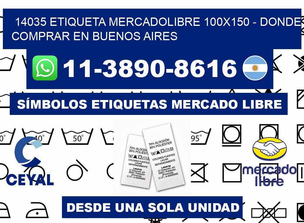 14035 etiqueta MercadoLibre 100x150 - Donde Comprar en Buenos Aires