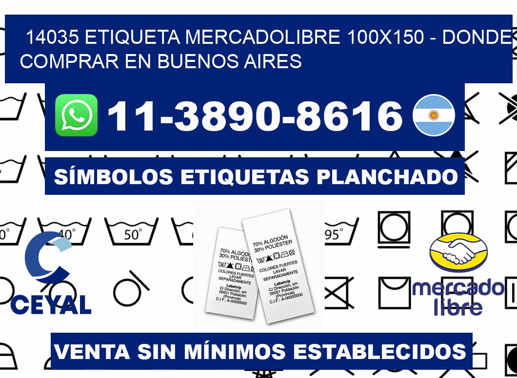 14035 etiqueta MercadoLibre 100x150 - Donde Comprar en Buenos Aires