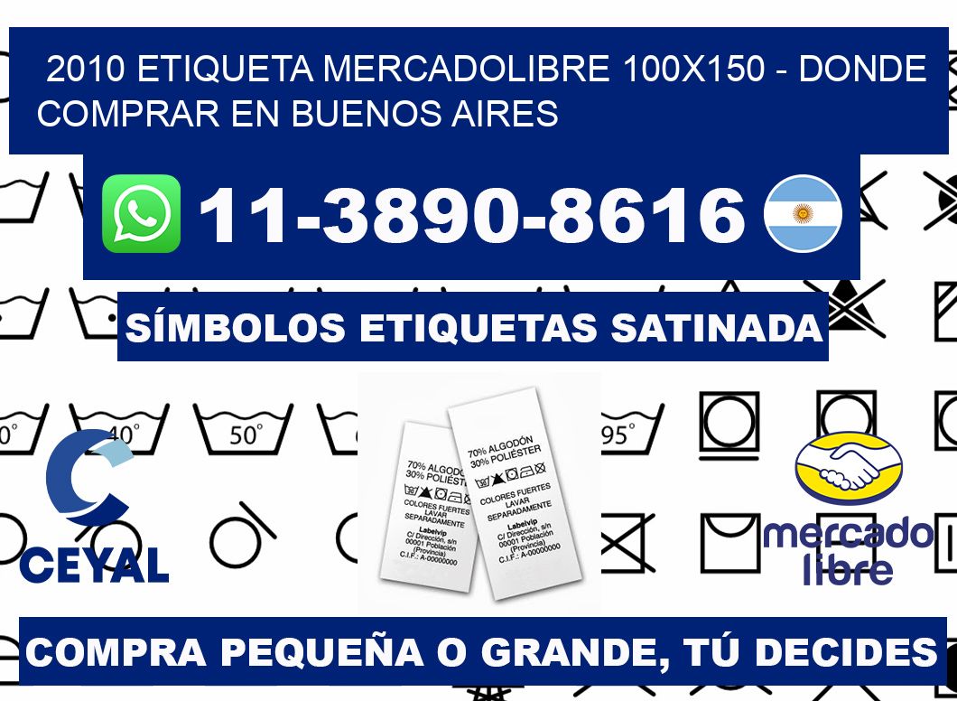 2010 etiqueta MercadoLibre 100x150 - Donde Comprar en Buenos Aires