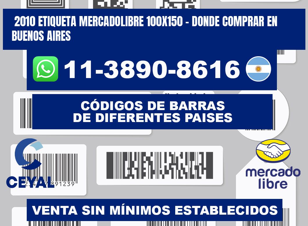 2010 etiqueta MercadoLibre 100x150 - Donde Comprar en Buenos Aires