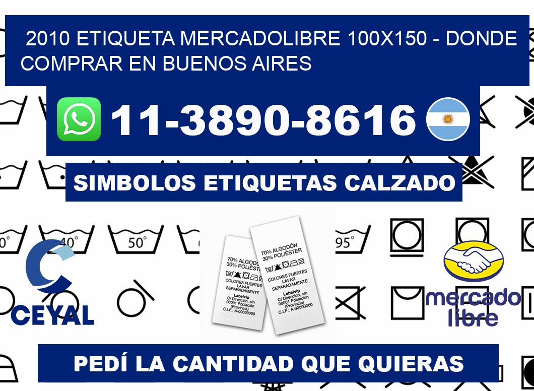 2010 etiqueta MercadoLibre 100x150 - Donde Comprar en Buenos Aires