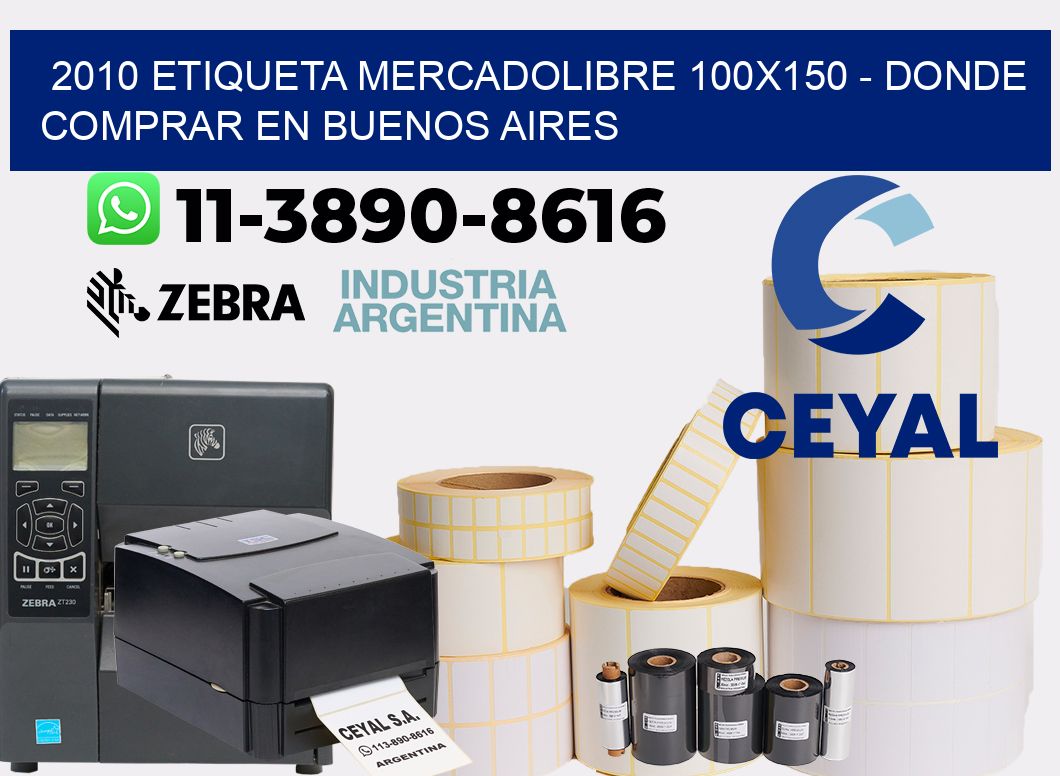 2010 etiqueta MercadoLibre 100x150 - Donde Comprar en Buenos Aires