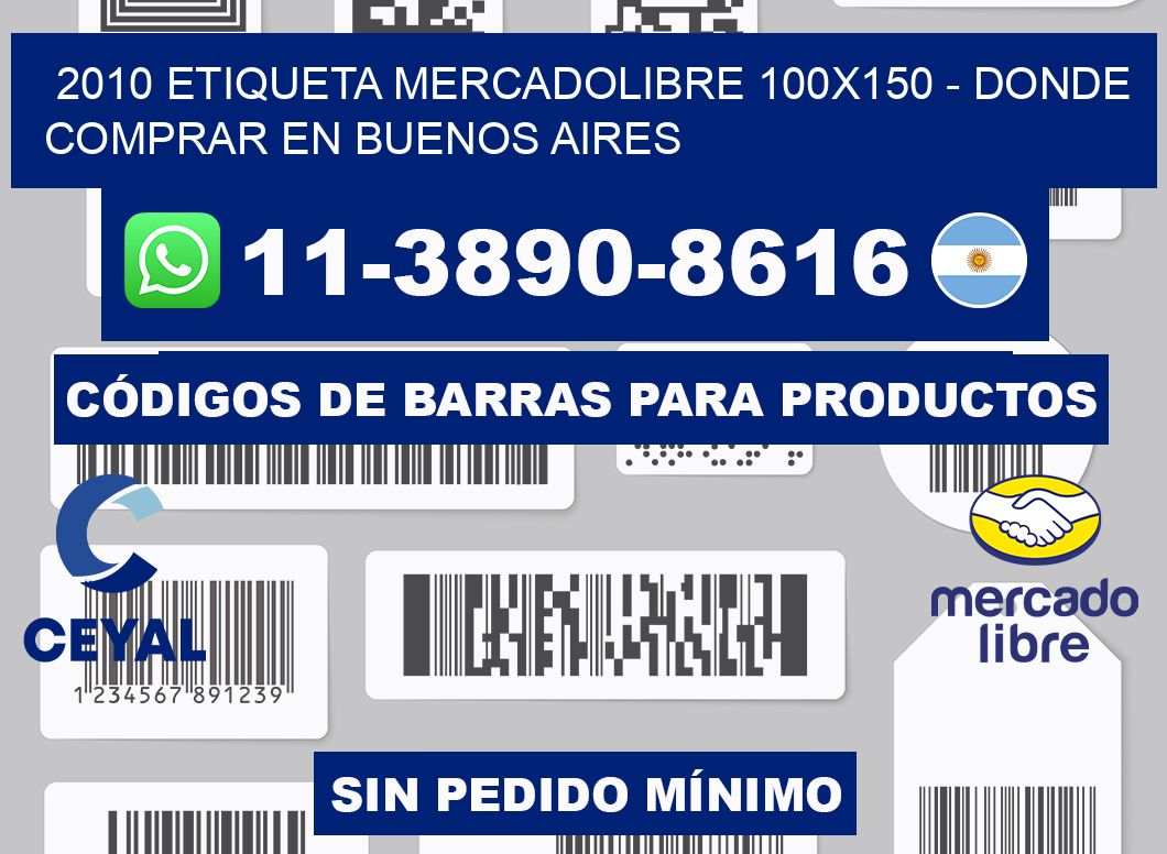 2010 etiqueta MercadoLibre 100x150 - Donde Comprar en Buenos Aires