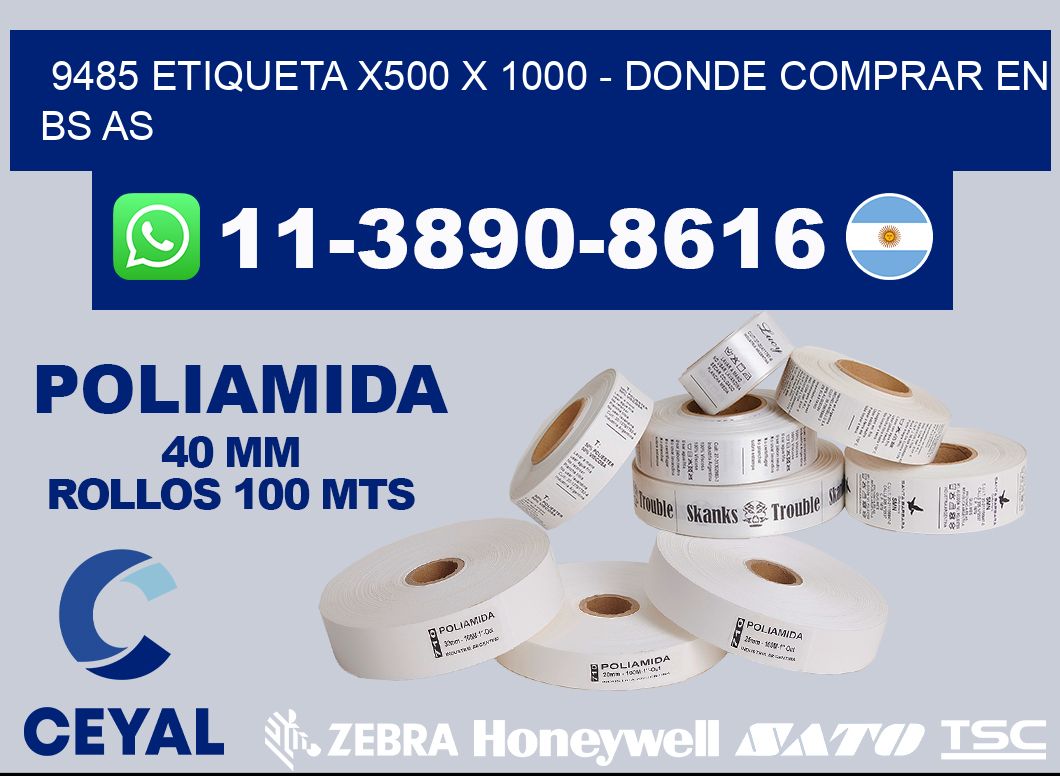 9485 etiqueta x500 x 1000 - Donde Comprar en bs as