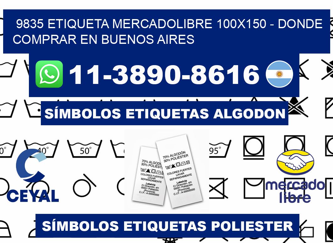 9835 etiqueta MercadoLibre 100x150 - Donde Comprar en Buenos Aires