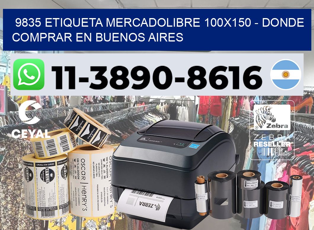 9835 etiqueta MercadoLibre 100×150 – Donde Comprar en Buenos Aires