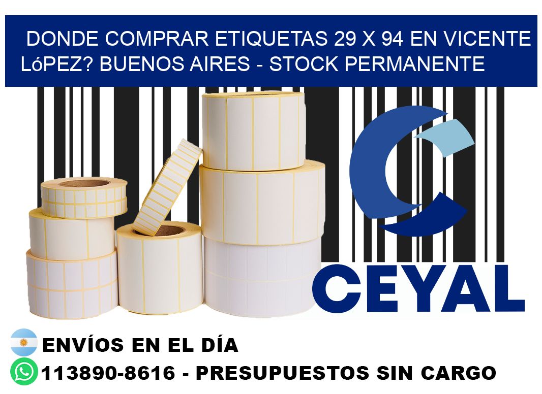 Donde Comprar etiquetas 29 x 94 en Vicente López? Buenos Aires - Stock permanente