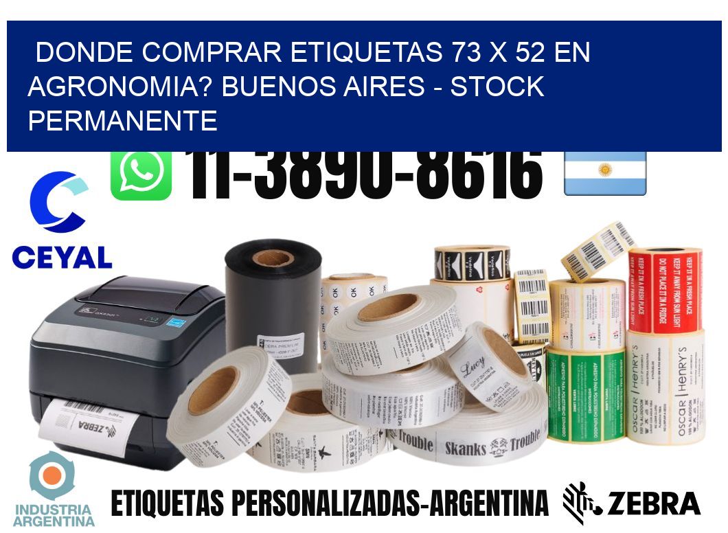 Donde Comprar etiquetas 73 x 52 en AGRONOMIA? Buenos Aires - Stock permanente