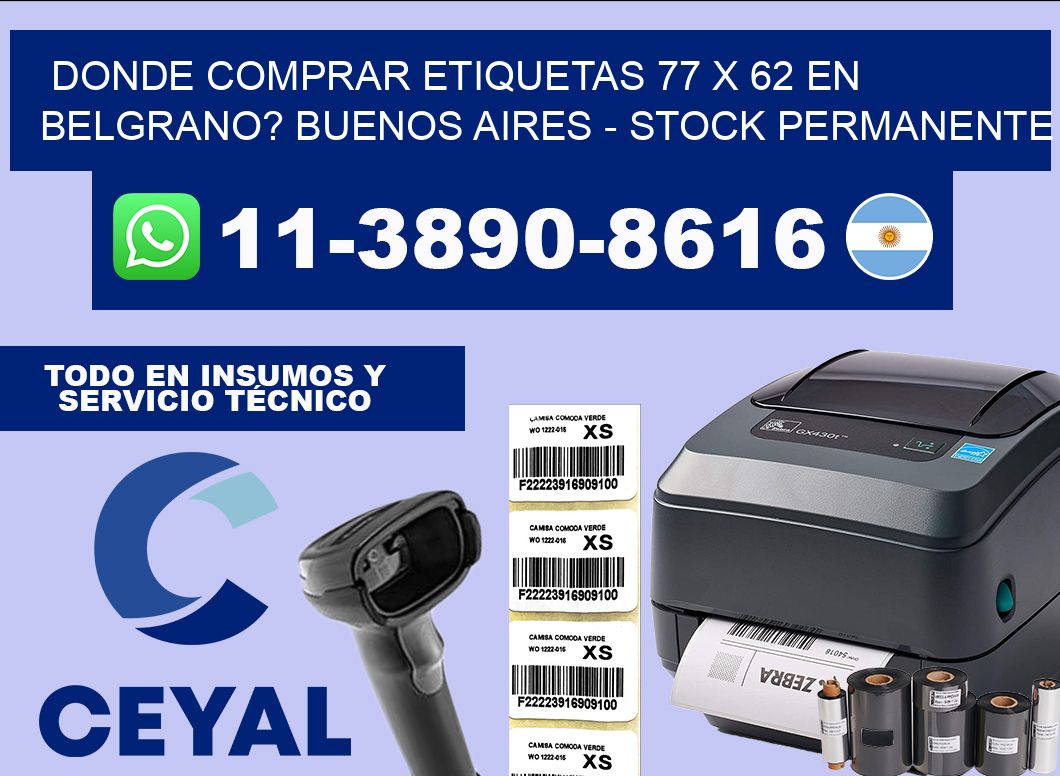 Donde Comprar etiquetas 77 x 62 en BELGRANO? Buenos Aires – Stock permanente