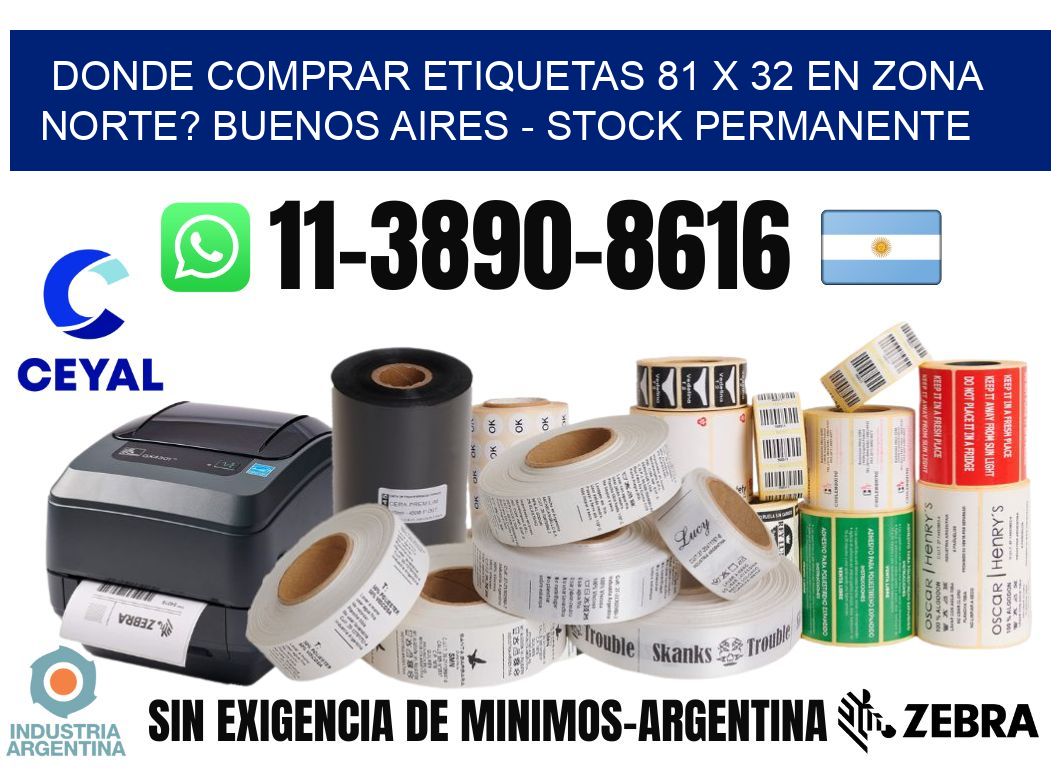 Donde Comprar etiquetas 81 x 32 en ZONA NORTE? Buenos Aires - Stock permanente
