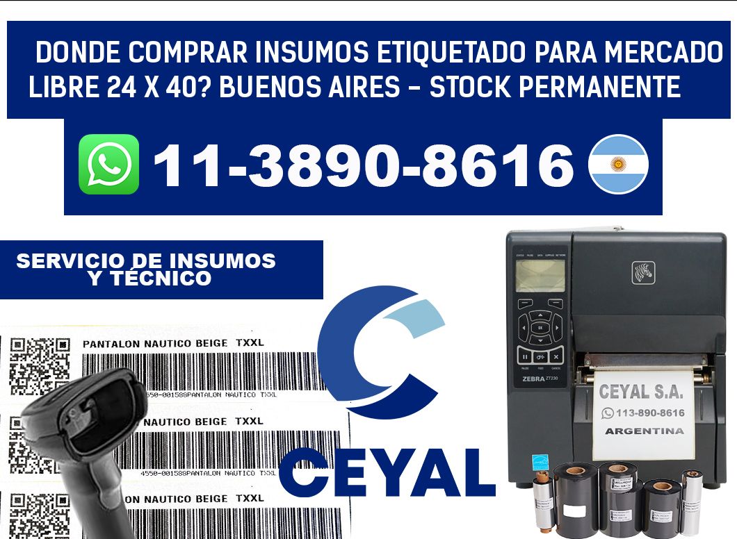 Donde Comprar insumos etiquetado para mercado libre 24 x 40? Buenos Aires - Stock permanente
