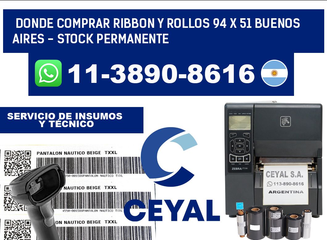 Donde Comprar ribbon y rollos 94 x 51 Buenos Aires - Stock permanente