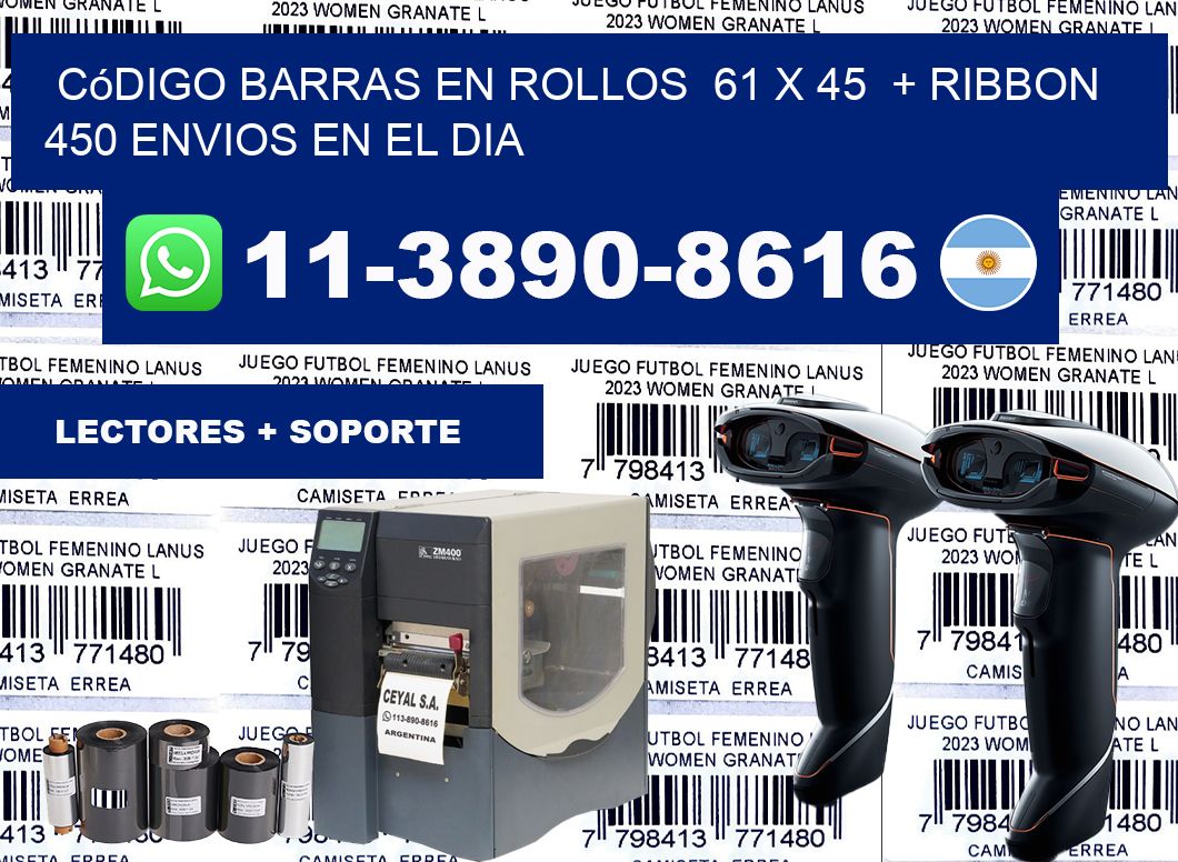 código barras en rollos  61 x 45  + ribbon  450 Envios en el dia