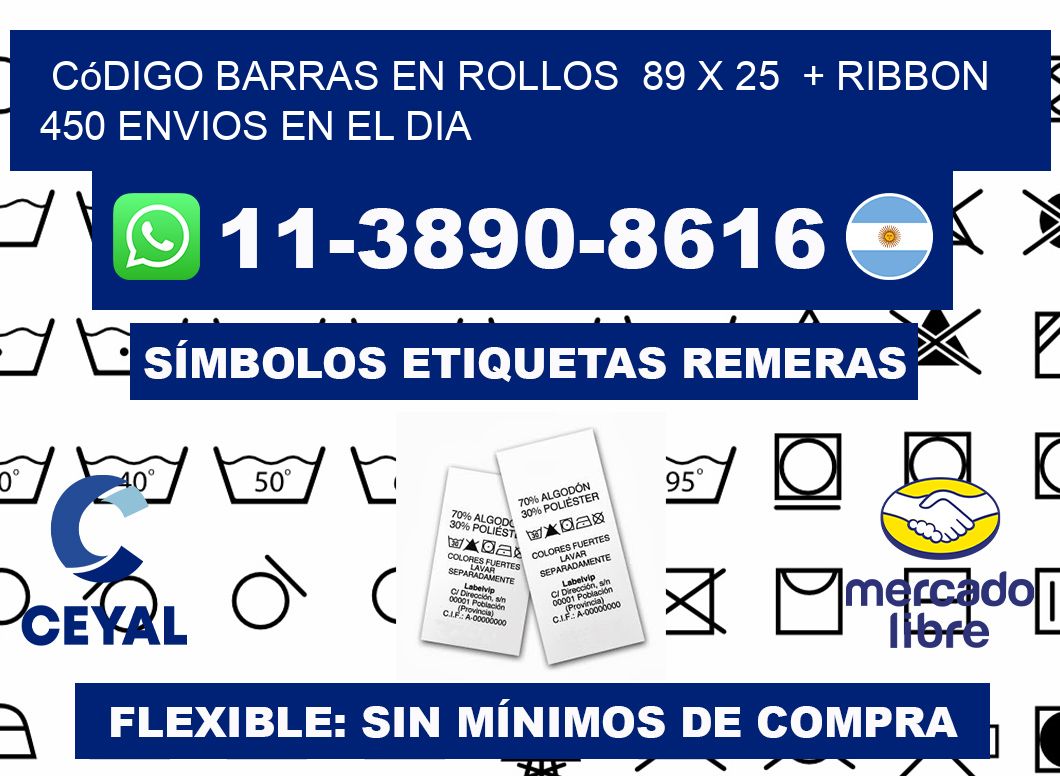 código barras en rollos  89 x 25  + ribbon  450 Envios en el dia