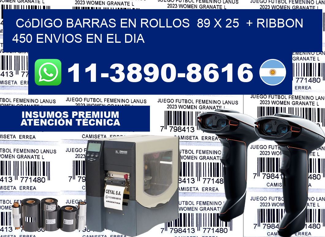 código barras en rollos  89 x 25  + ribbon  450 Envios en el dia