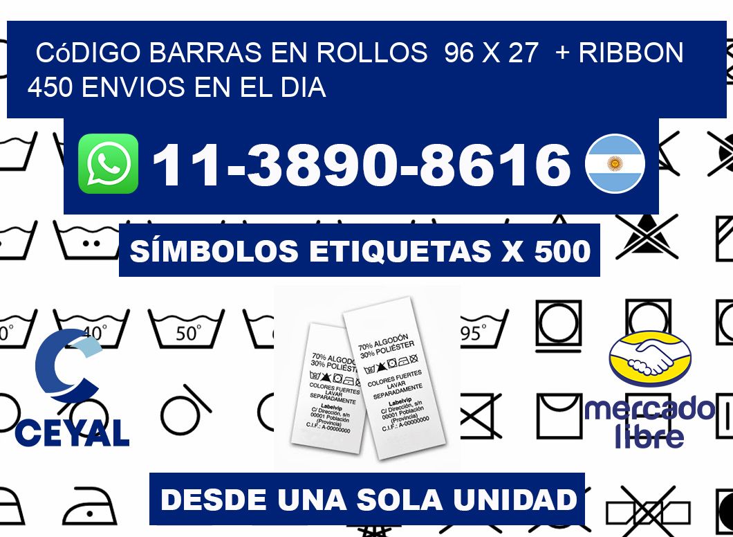 código barras en rollos  96 x 27  + ribbon  450 Envios en el dia