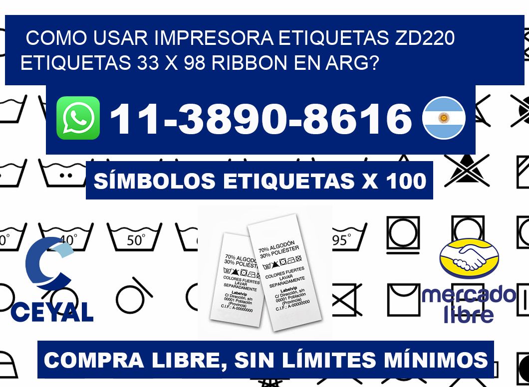 como usar impresora etiquetas zd220 etiquetas 33 x 98 ribbon en ARG?