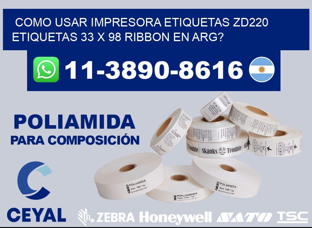 como usar impresora etiquetas zd220 etiquetas 33 x 98 ribbon en ARG?