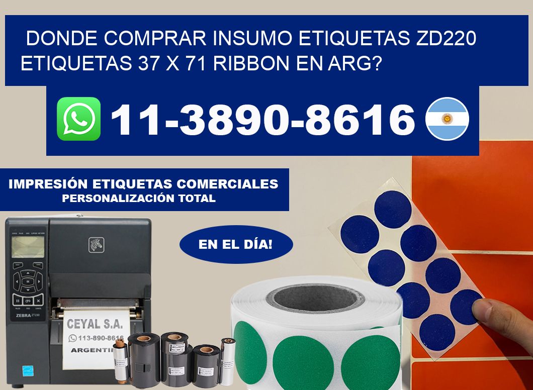 donde comprar insumo etiquetas zd220 etiquetas 37 x 71 ribbon en ARG?