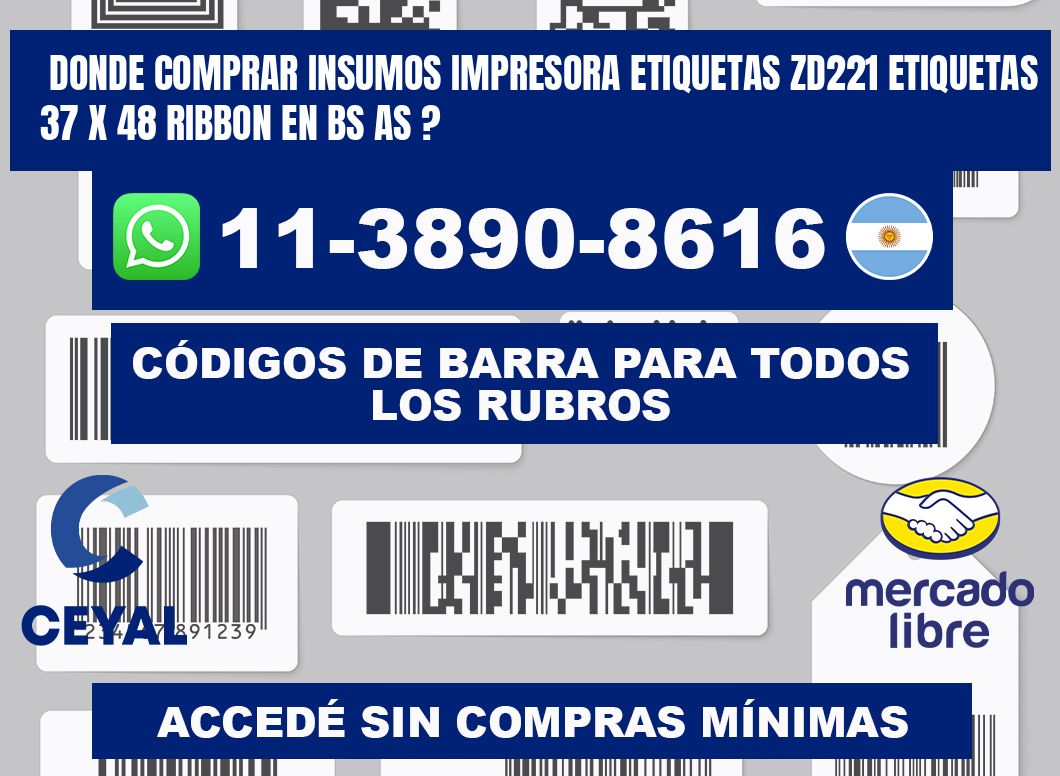 donde comprar insumos impresora etiquetas zd221 etiquetas 37 x 48 ribbon en BS AS ?