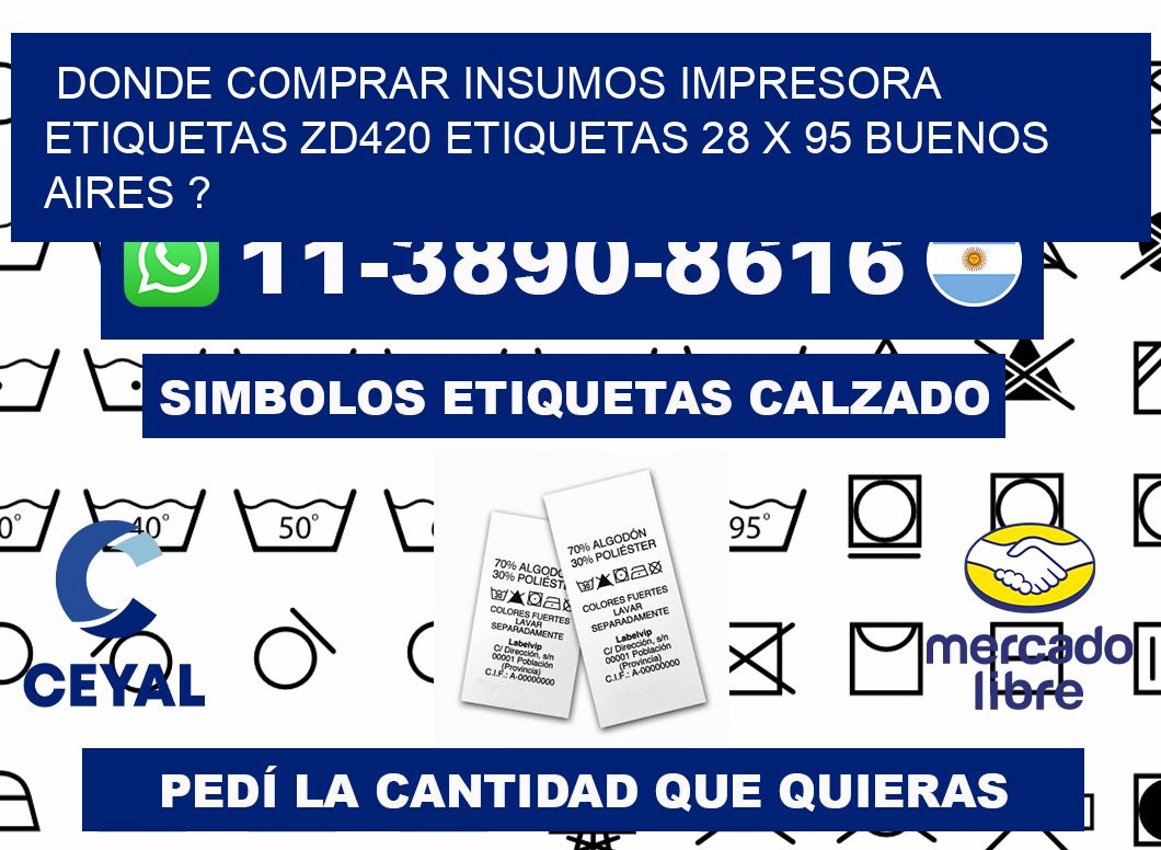 donde comprar insumos impresora etiquetas zd420 etiquetas 28 x 95 Buenos Aires ?
