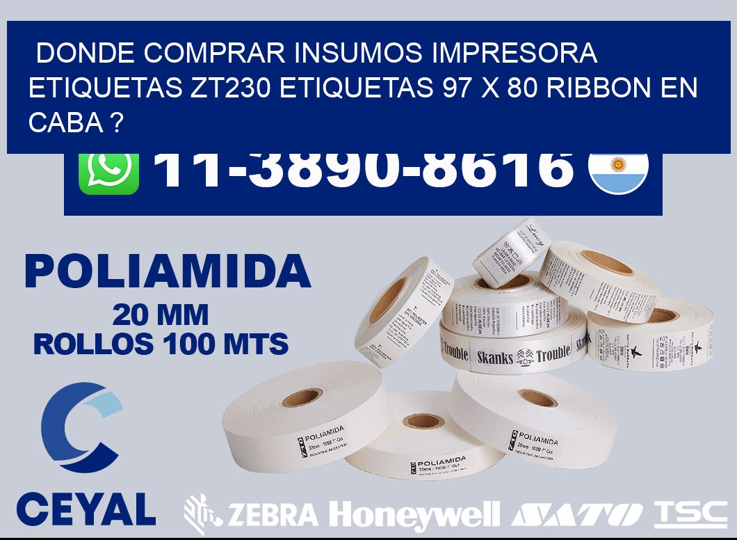 donde comprar insumos impresora etiquetas zt230 etiquetas 97 x 80 ribbon en CABA ?