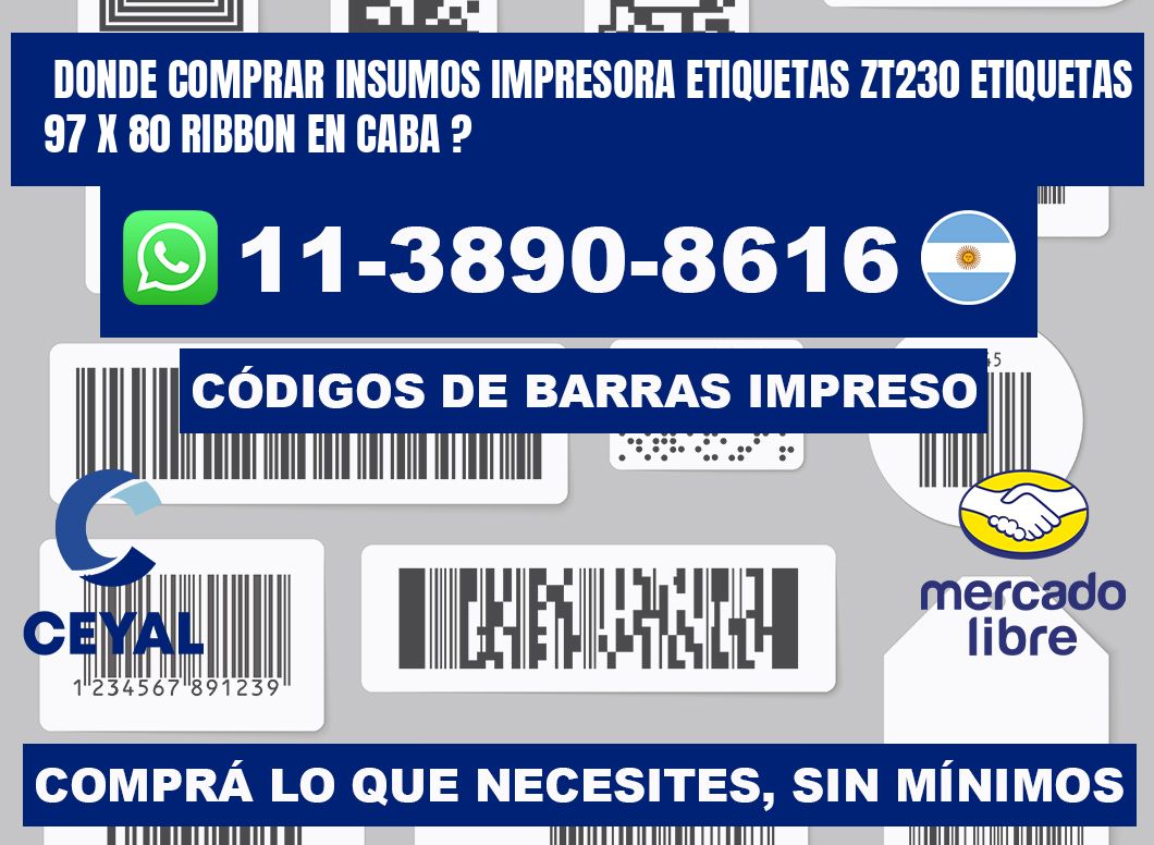 donde comprar insumos impresora etiquetas zt230 etiquetas 97 x 80 ribbon en CABA ?