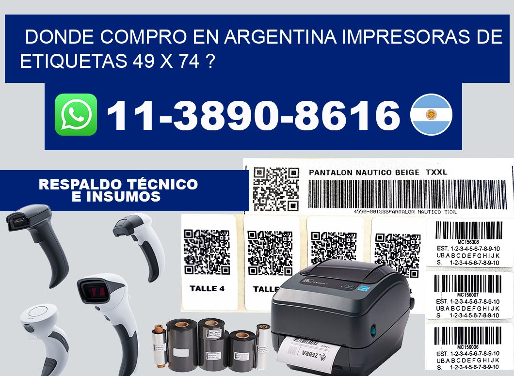 donde compro en argentina impresoras de etiquetas 49 x 74 ?