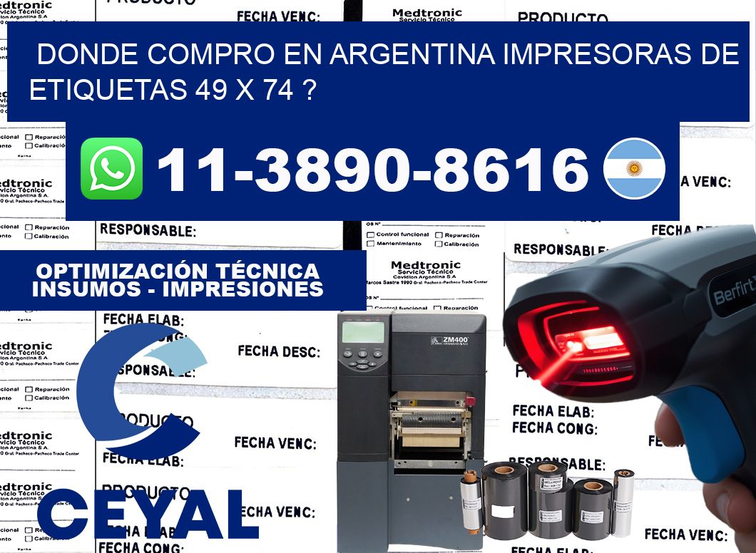 donde compro en argentina impresoras de etiquetas 49 x 74 ?